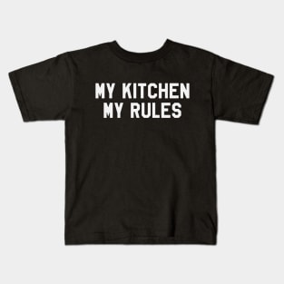 My Kitchen My Rules - Chef Kids T-Shirt